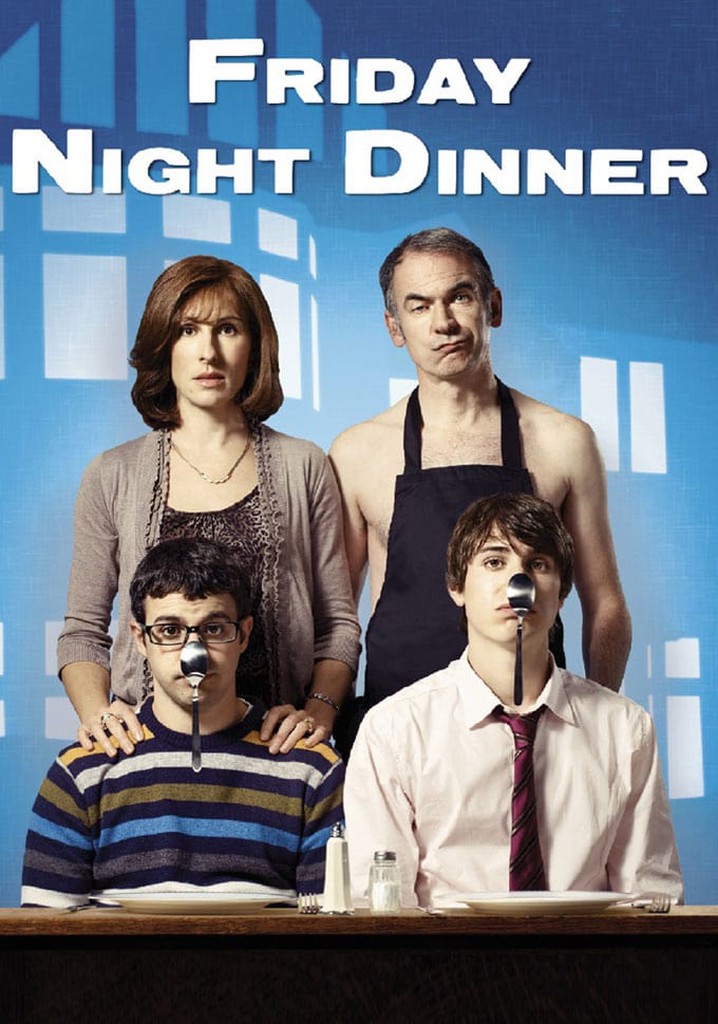 Friday Night Dinner streaming tv show online